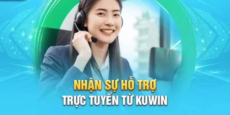 Cổng CSKH KUWIN chuyên nghiệp, tận tâm